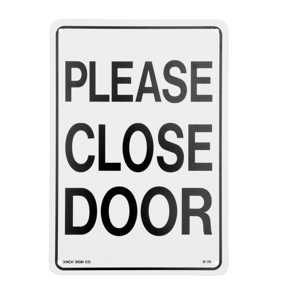 Lynch Sign 7 in. x 10 in. Please Close Door Sign Printed on More Durable, Thicker, Longer Lasting Styrene Plastic