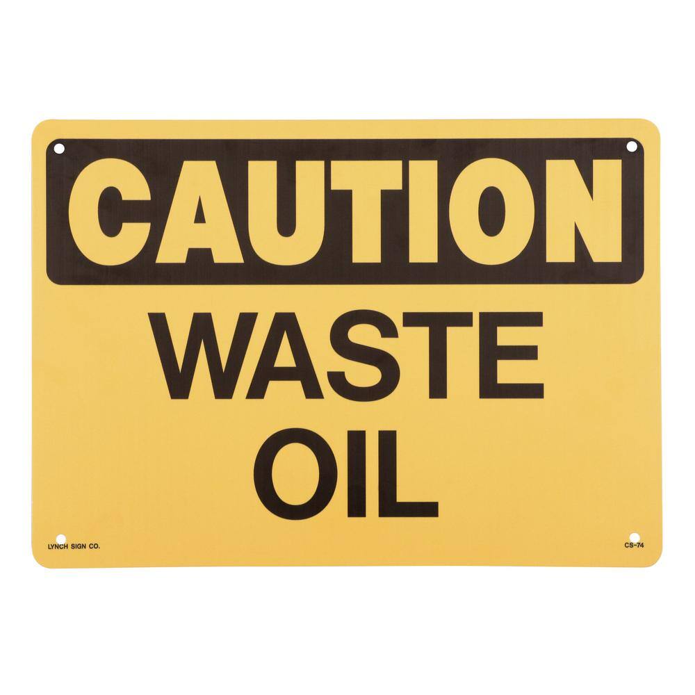 Lynch Sign 14 in. x 10 in. Waste Oil Sign Printed on More Durable, Thicker, Longer Lasting Styrene Plastic