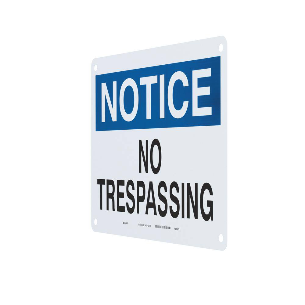 Brady 10 in. x 14 in. Aluminum Notice No Trespassing Sign