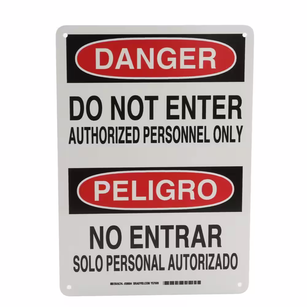 Brady 14 in. x 10 in. Plastic Danger Do Not Enter Authorized Personnel Only English/Spanish OSHA Sign