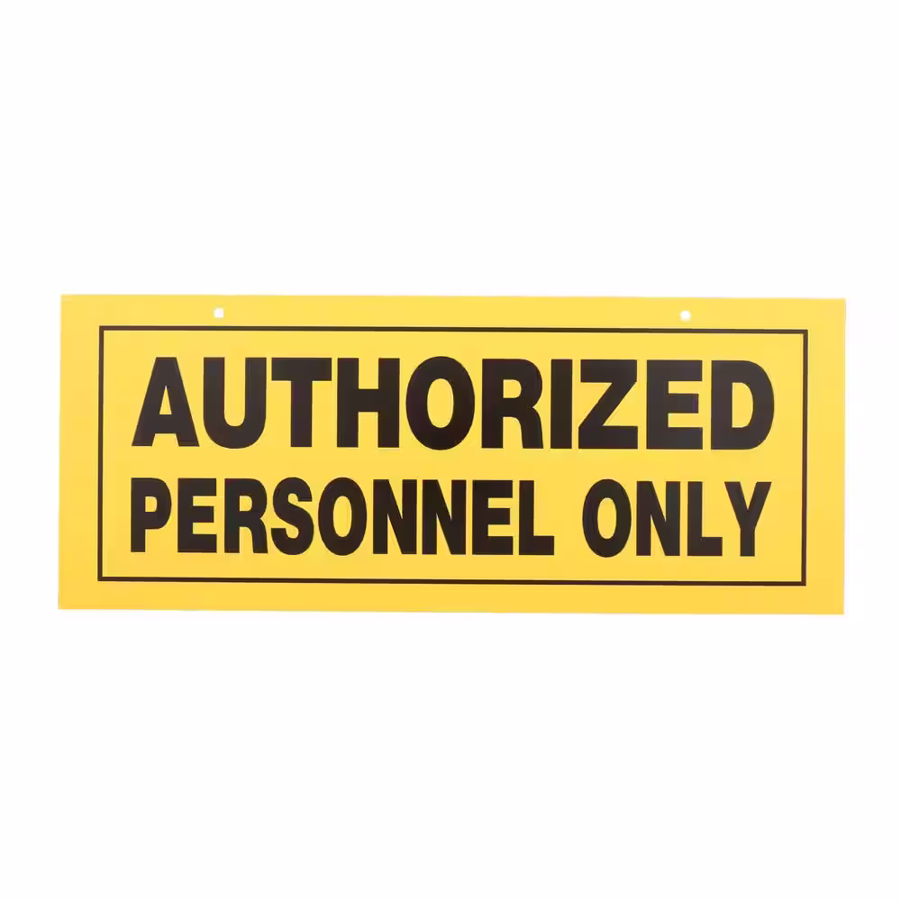 Everbilt 6 in. x 15 in. Plastic Authorized Personnel Only Sign