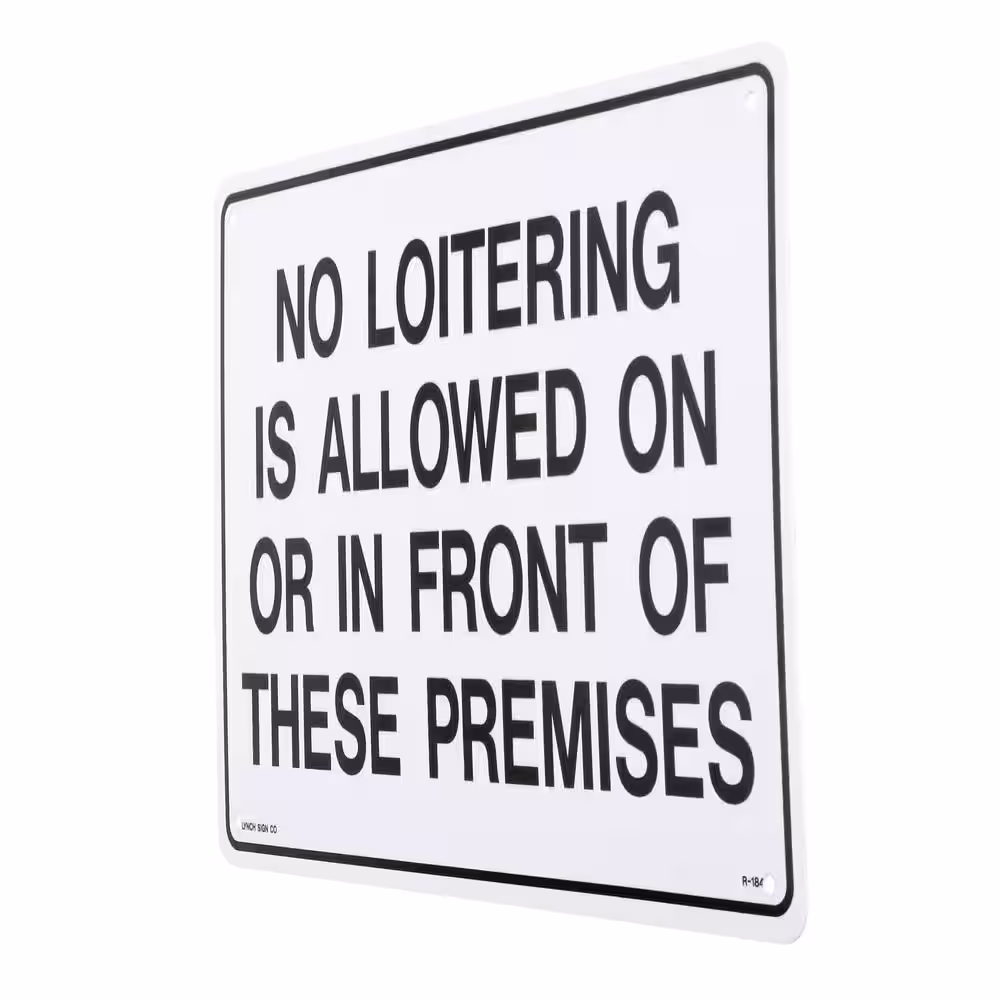 Lynch Sign 14 in. x 10 in. No Loitering is Allowed Sign Printed on More Durable, Thicker, Longer Lasting Styrene Plastic